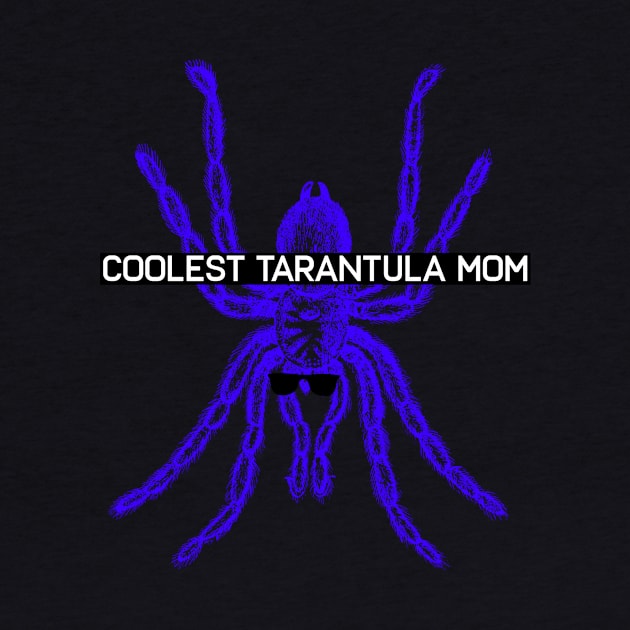 Coolest tarantula mom tarantula mama swaggy by Los Babyos